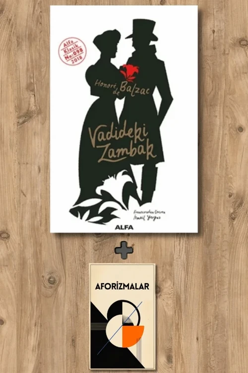 Vadideki Zambak + Aforizmalar - Honore de Balzac