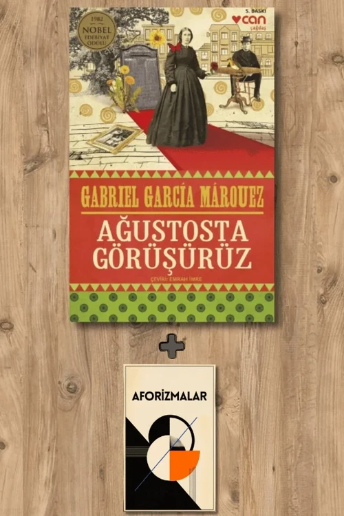 Ağustosta Görüşürüz + Aforizmalar - Gabriel Garcia Marquez