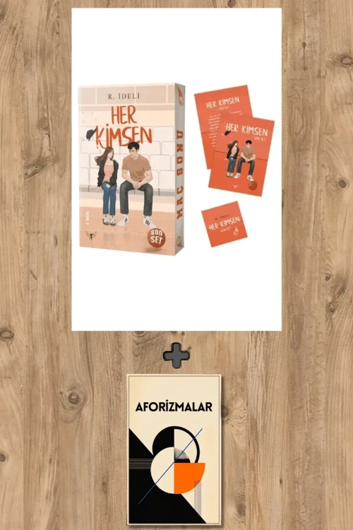 Her Kimsen - Son Set + Aforizmalar - R. İdeli