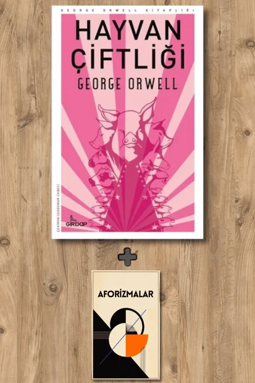 Hayvan Çiftliği + Aforizmalar - George Orwell