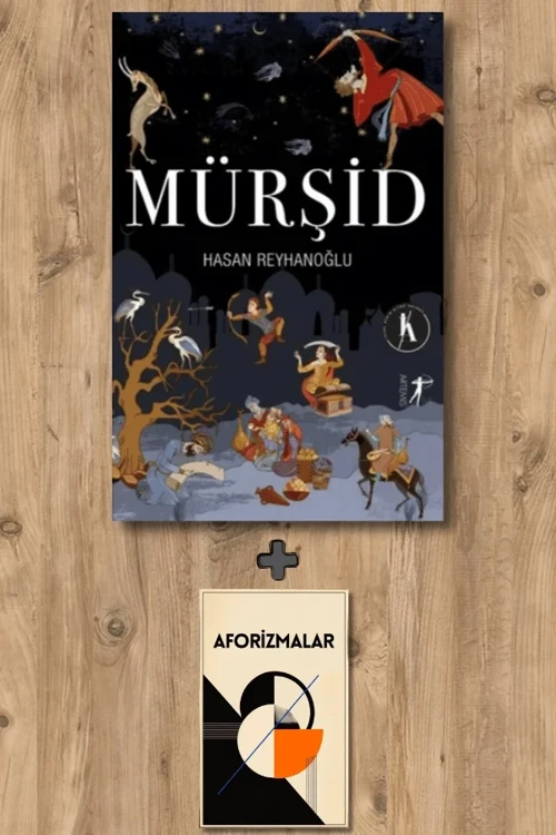 Mürşid + Aforizmalar - Hasan Reyhanoğlu