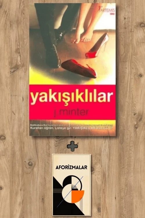 Yakışıklılar + Aforizmalar - J. Minter