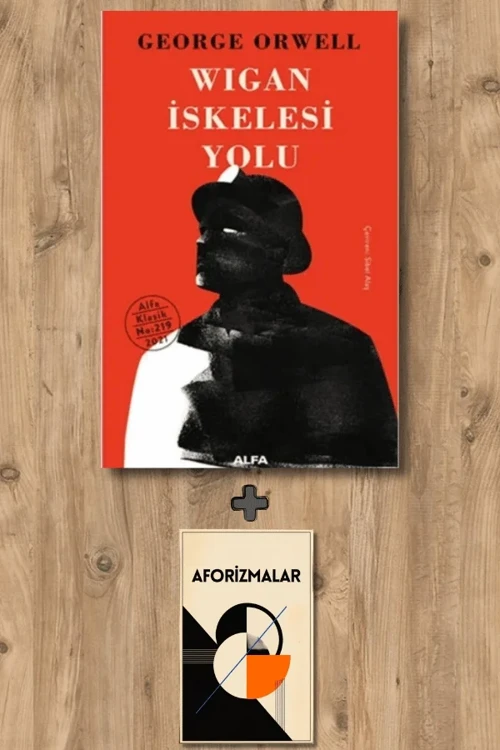 Wigan İskelesi Yolu (Ciltli) + Aforizmalar - George Orwell