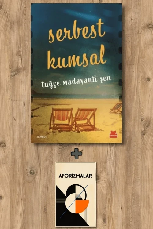 Serbest Kumsal + Aforizmalar - Tuğçe Madayanti Şen