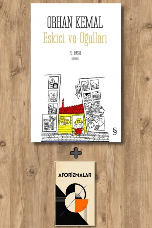 Eskici ve Oğulları + Aforizmalar - Orhan Kemal