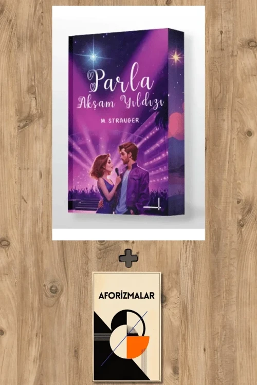 Parla Akşam Yıldızı + Aforizmalar - M. Stranger