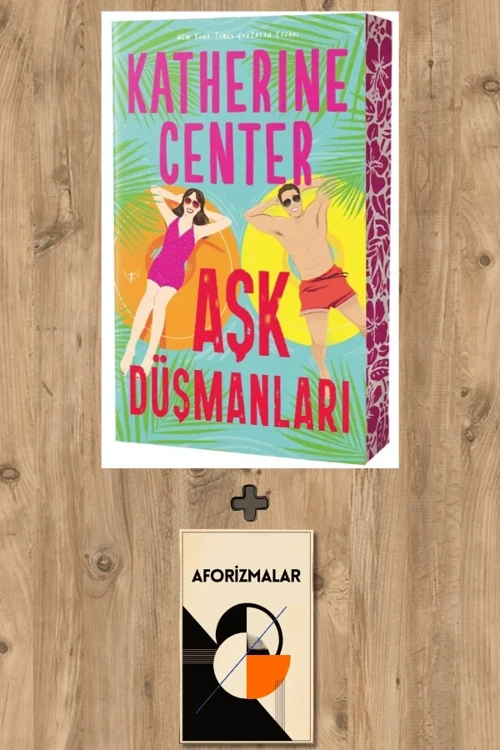 Aşk Düşmanları + Aforizmalar - Katherine Center