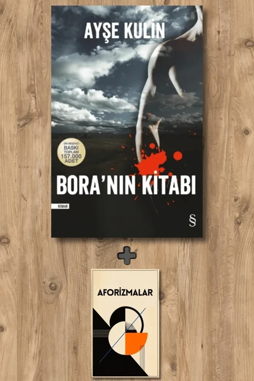 Bora'nın Kitabı + Aforizmalar - Ayşe Kulin