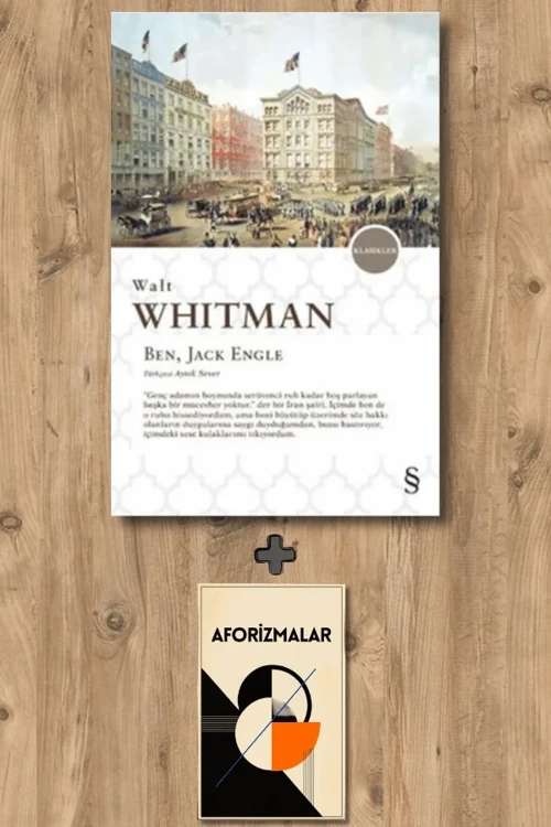Ben, Jack Engle + Aforizmalar - Walt Whitman
