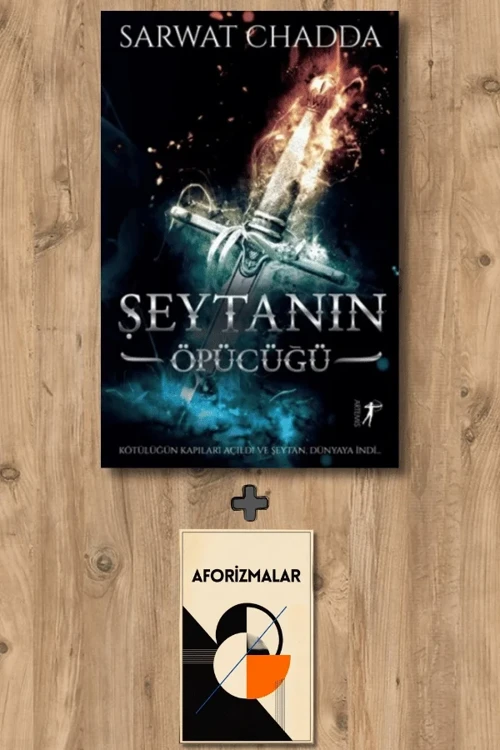 Şeytanın Öpücüğü + Aforizmalar - Sarwat Chadda