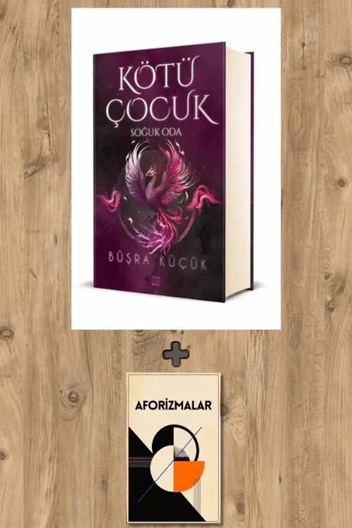 Kötü Çocuk 3 - Soğuk Oda (Ciltli) + Aforizmalar - Büşra Küçük