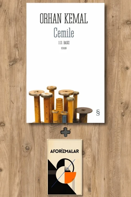 Cemile + Aforizmalar - Orhan Kemal