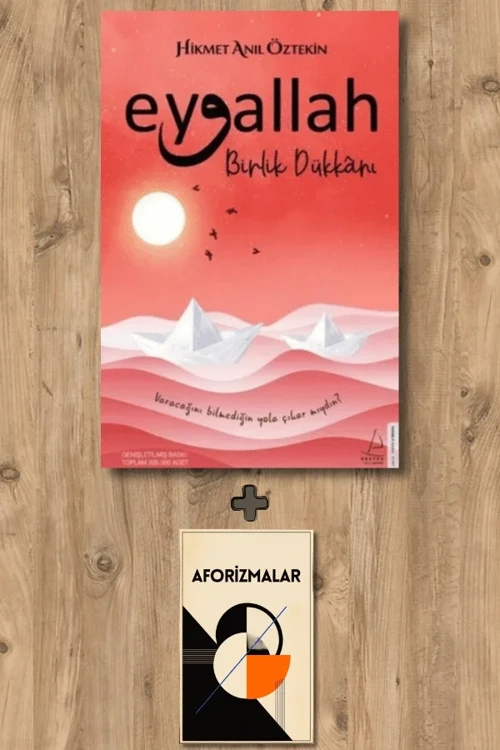 Eyvallah - Birlik Dükkanı + Aforizmalar - Hikmet Anıl Öztekin