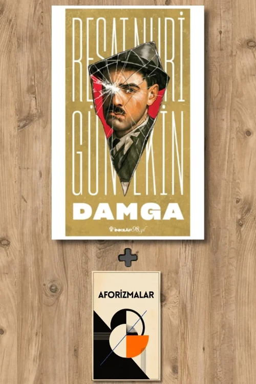 Damga + Aforizmalar - Reşat Nuri Güntekin