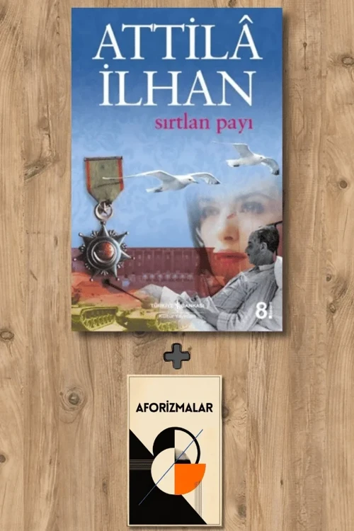 Sırtlan Payı + Aforizmalar - Attila İlhan