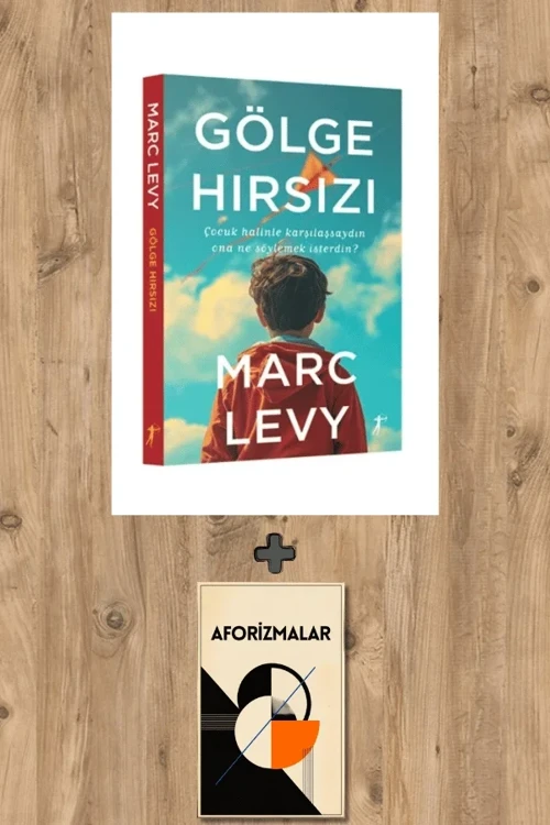 Gölge Hırsızı + Aforizmalar - Marc Levy