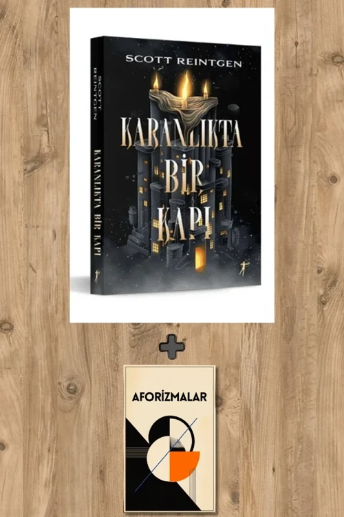Karanlıkta Bir Kapı + Aforizmalar - Scott Reintgen