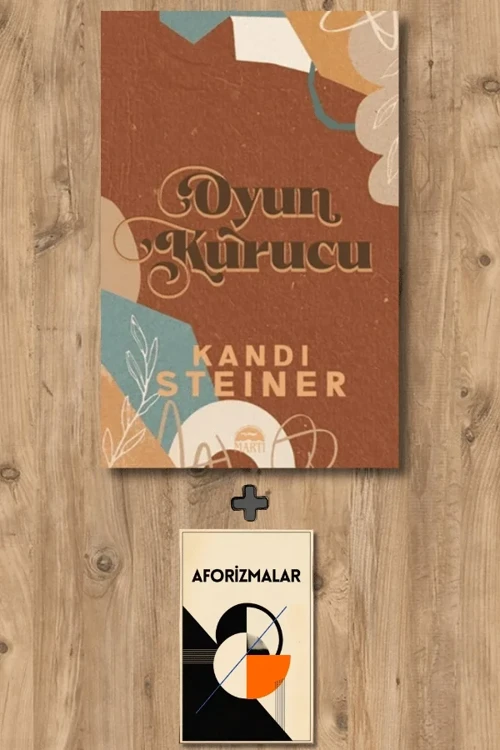 Oyun Kurucu + Aforizmalar - Kandi Steiner
