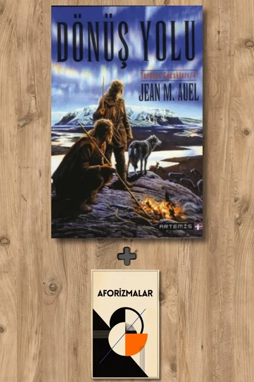 Dönüş Yolu + Aforizmalar - Jean M. Auel