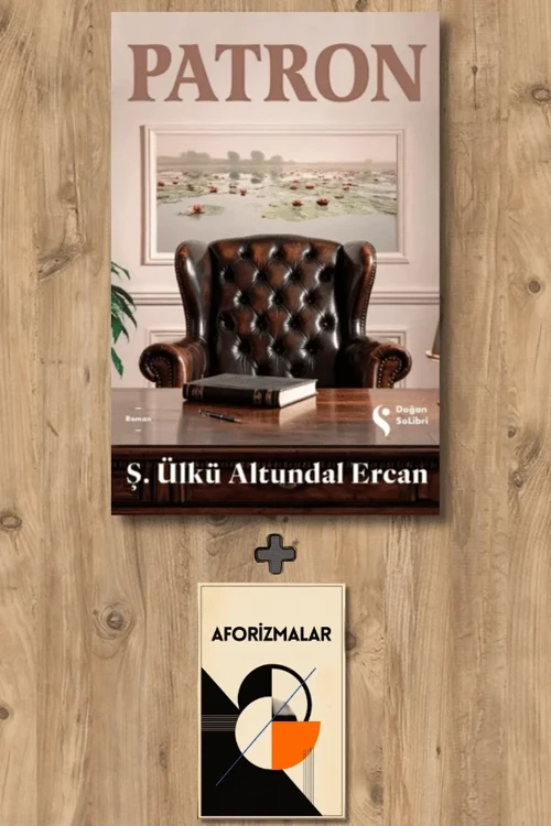 Patron + Aforizmalar - Ş. Ülkü Altundal Ercan