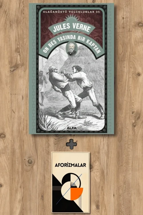 On Beş Yaşında Bir Kaptan + Aforizmalar - Jules Verne