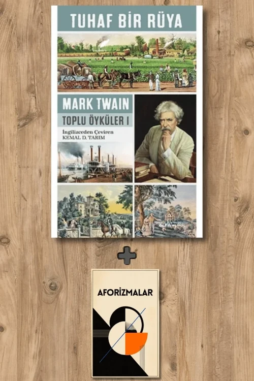 Tuhaf Bir Rüya + Aforizmalar - Mark Twain