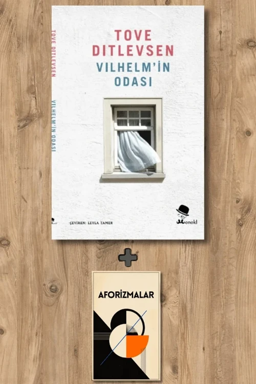 Vilhelm’in Odası + Aforizmalar - Tove Ditlevsen