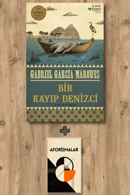 Bir Kayıp Denizci + Aforizmalar - Gabriel Garcia Marquez