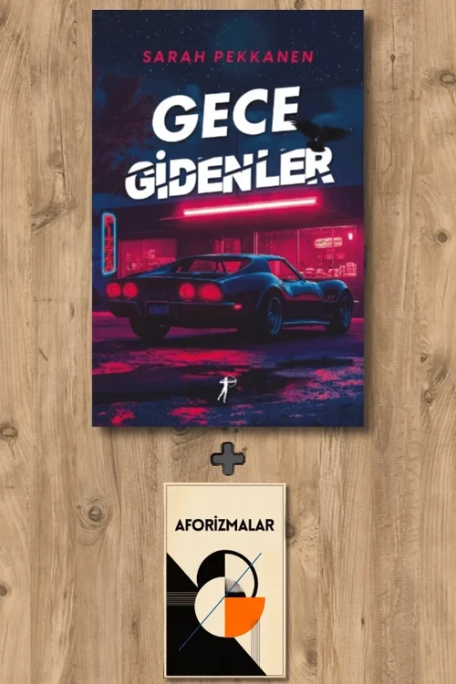 Gece Gidenler + Aforizmalar - Sarah Pekkanen
