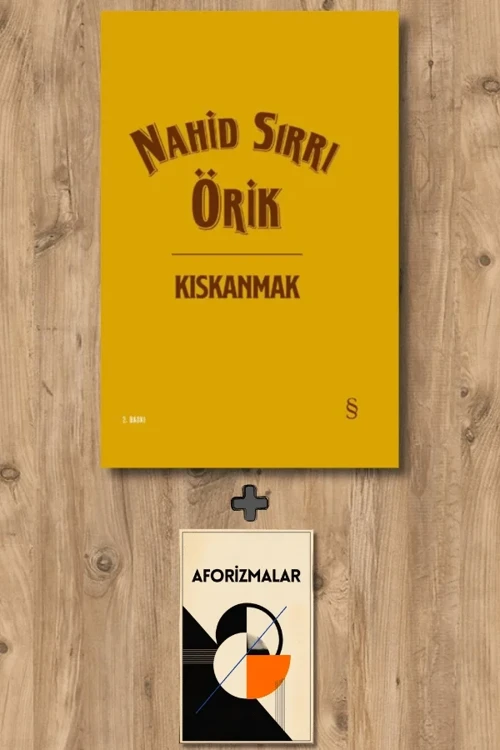 Kıskanmak (Ciltli) + Aforizmalar - Nahid Sırrı Örik