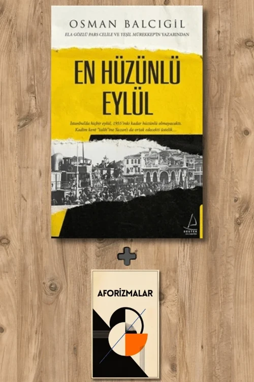 En Hüzünlü Eylül + Aforizmalar - Osman Balcıgil