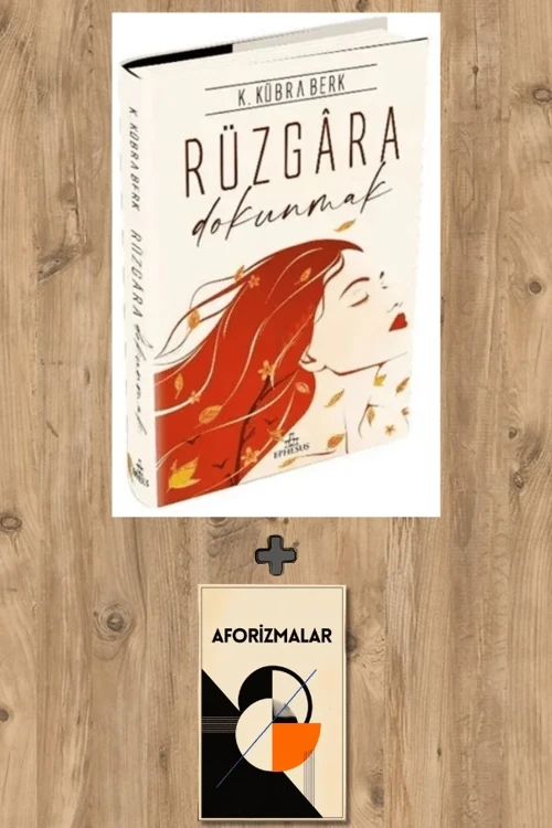 Rüzgara Dokunmak (Ciltli) + Aforizmalar - K. Kübra Berk