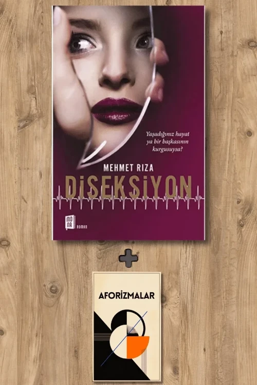 Diseksiyon + Aforizmalar - Mehmet Rıza