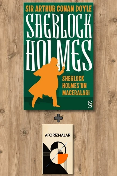 Sherlock Holmes'un Maceraları + Aforizmalar - Sir Arthur Conan Doyle