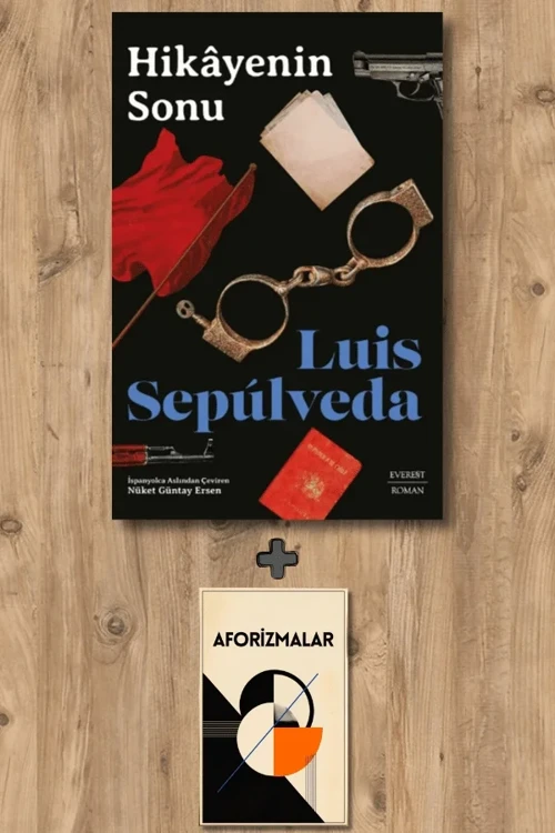 Hikâyenin Sonu + Aforizmalar - Luis Sepulveda