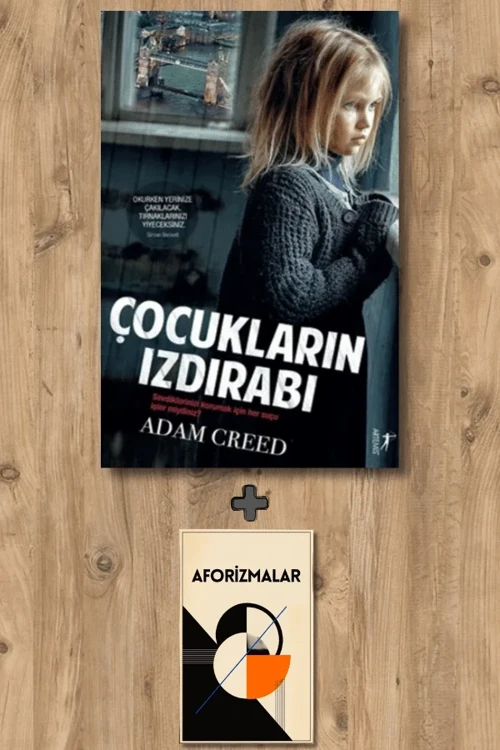 Çocukların Izdırabı + Aforizmalar - Adam Creed