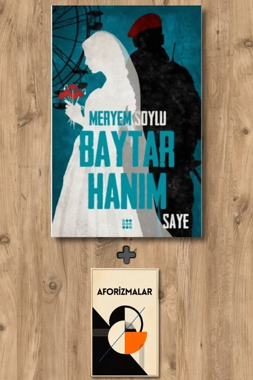 Baytar Hanım 2 - Saye + Aforizmalar - Meryem Soylu
