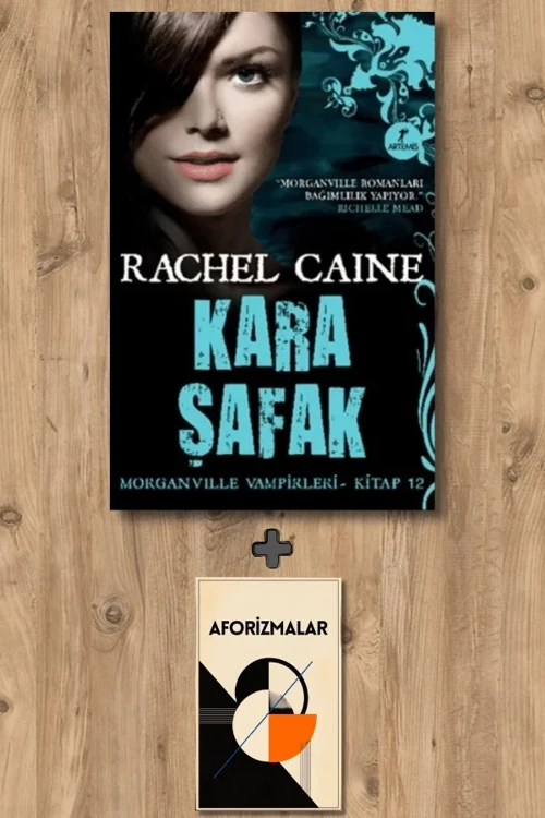 Kara Şafak + Aforizmalar - Rachel Caine