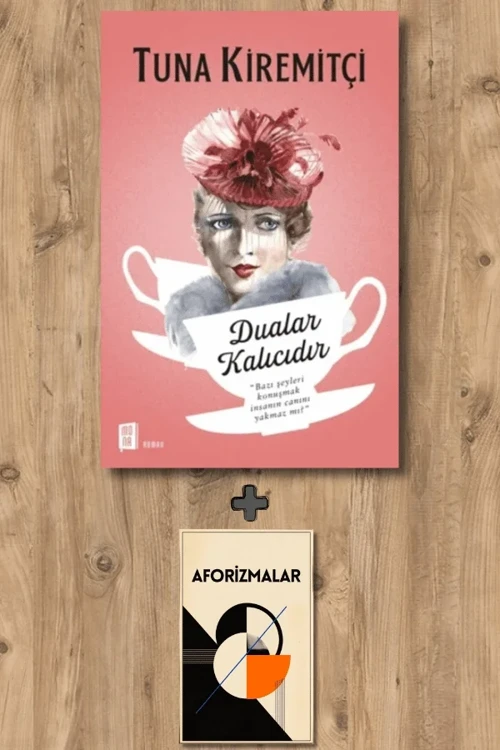 Dualar Kalıcıdır + Aforizmalar - Tuna Kiremitçi