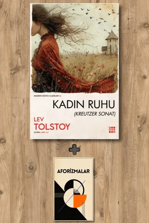 Kadın Ruhu (Kreutzer Sonat) + Aforizmalar - Lev Nikolayeviç Tolstoy