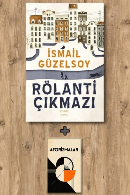 Rölanti Çıkmazı + Aforizmalar - İsmail Güzelsoy