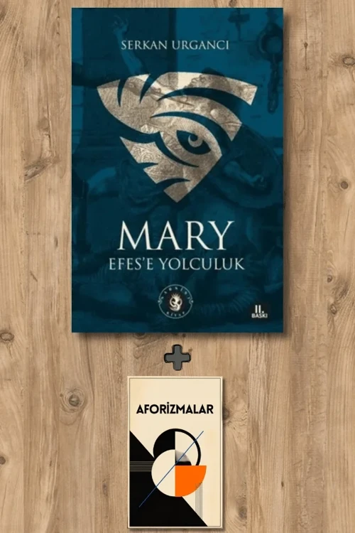 Mary - Efes'e Yolculuk + Aforizmalar - Serkan Urgancı