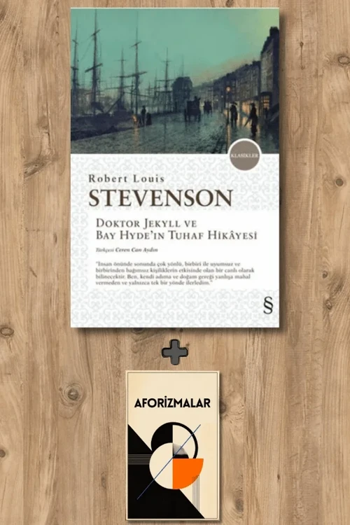 Doktor Jekyll ve Bay Hyde’ın Tuhaf Hikâyesi + Aforizmalar - Robert Louis Stevenson
