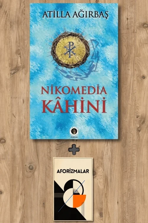 Nikomedia Kahini + Aforizmalar - Atilla Ağırbaş
