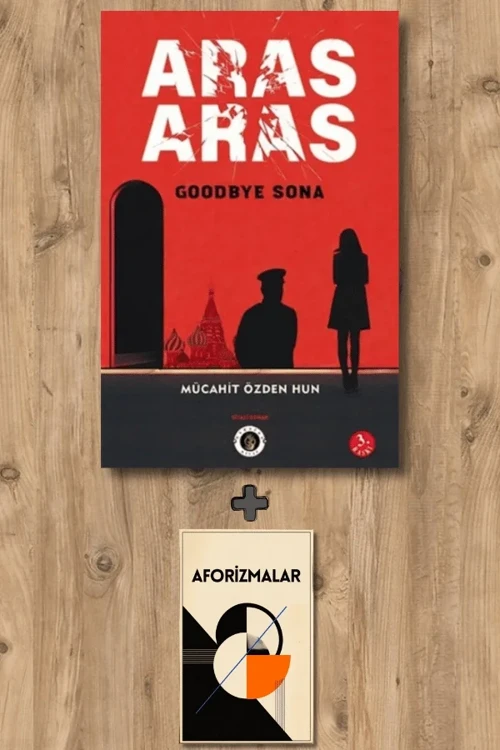 Aras Aras + Aforizmalar - Mücahit Özden Hun