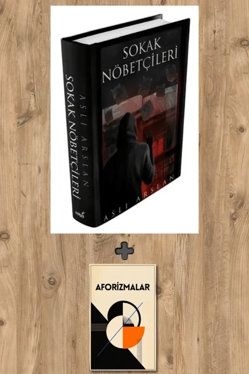 Sokak Nöbetçileri (Ciltli) + Aforizmalar - Aslı Arslan