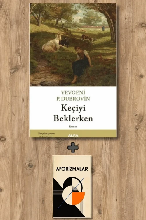 Keçiyi Beklerken + Aforizmalar - Yevgeniy Panteleyeviç Dubrovin