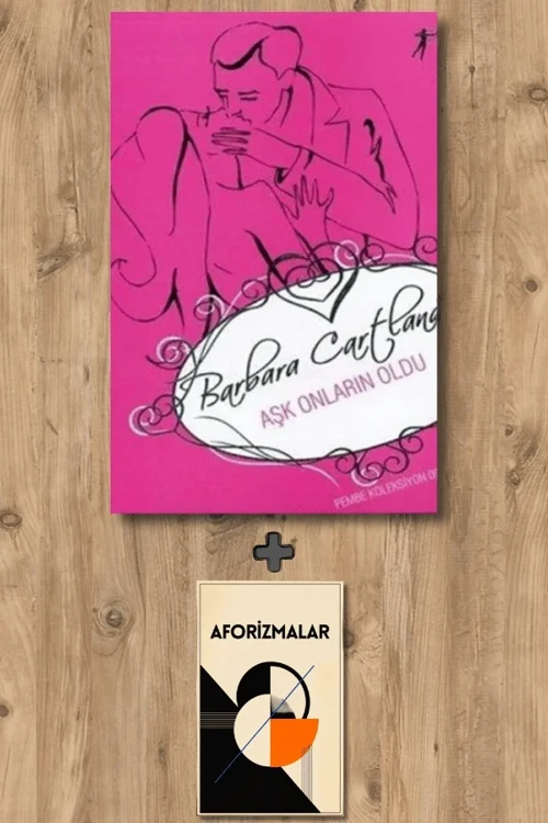 Aşk Onların Oldu + Aforizmalar - Barbara Cartland