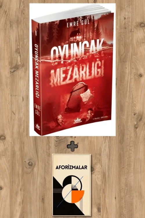 Oyuncak Mezarlığı + Aforizmalar - Emre Gül
