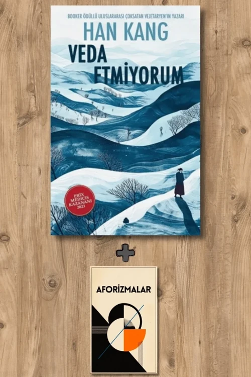Veda Etmiyorum + Aforizmalar - Han Kang